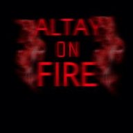 ALTAY ON FIRE